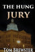 The Hung Jury by Tom Brewster