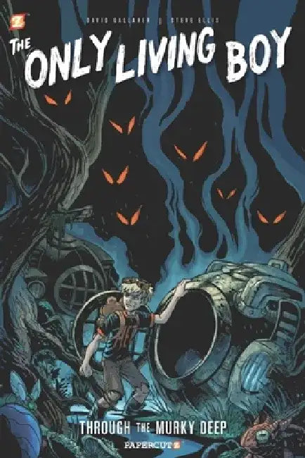 The Only Living Boy #4: Through the Murky Deep by David Gallaher