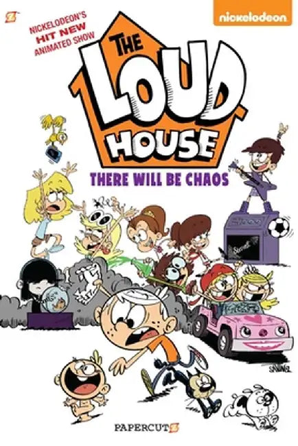 The Loud House #1: "There Will Be Chaos" by Nickelodeon