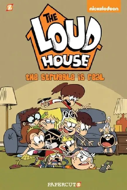 The Loud House #7: The Struggle Is Real by The Loud House Creative Team