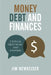 Money, Debt, and Finances: Critical Questions and Answers by Jim Newheiser