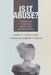 Is It Abuse?: A Biblical Guide to Identifying Domestic Abuse and Helping Victims by Darby Strickland