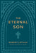 The Eternal Son by Letham Robert