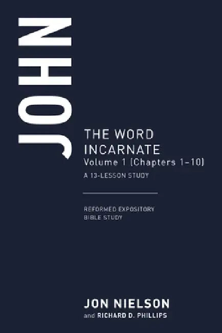 John: The Word Incarnate, Volume 1 (Chapters 1-10) by Jonathan Nielson
