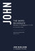 John: The Word Incarnate, Volume 2 (Chapters 11-21) by Jonathan Nielson
