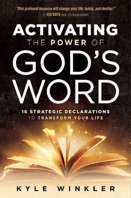 Activating the Power of God's Word by Kyle Winkler