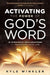Activating the Power of God's Word by Kyle Winkler