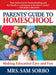 Parents' Guide to Homeschool: Making Education Easy and Fun by Sam Sorbo