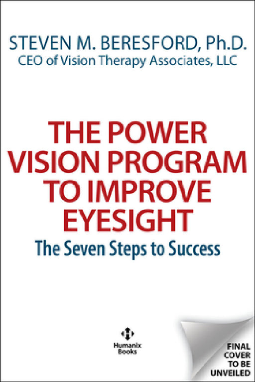 The Power Vision Program for Better Eyesight: Clinically Proven Natural Method to See More Clearly in 30 Days or Less by Steven M. Beresford, Merrill J. Allen, Francis A. Young