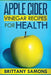 Apple Cider Vinegar Recipes for Health by Samons Brittany, Brittany Samons