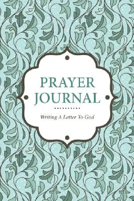 Prayer Journal Writing a Letter to God by Colin Scott