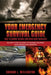 Your Emergency Survival Guide - How To Survive Natural and Home Made Disasters: 36 Safety Tips on How to Prepare Yourself and Survive Any Disaster by Sandra L. Wellington