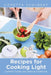 Recipes for Cooking Light: Comfort Foods and Dieting Cookbook by Coretta Schubert, Latimer Lorriane