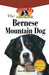 Bernese Mountain Dog: An Owner's Guide to a Happy Healthy Pet by Julia M. Crawford