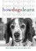 How Dogs Learn by Mary R. Burch