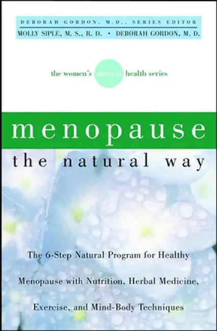 Menopause the Natural Way by Molly Siple