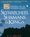 Skywatchers, Shamans & Kings: Astronomy and the Archaeology of Power by E. C. Krupp