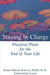 Staying in Charge: Practical Plans for the End of Your Life by Karen Orloff Kaplan