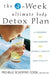 The 4-Week Ultimate Body Detox Plan: A Program for Greater Energy, Health, and Vitality by Michelle Schoffro Cook