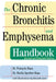 The Chronic Bronchitis and Emphysema Handbook by Francois Haas