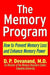 The Memory Program: How to Prevent Memory Loss and Enhance Memory Power by D. P. Devanand