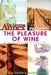 The Learning Annex Presents the Pleasure of Wine by The Learning Annex