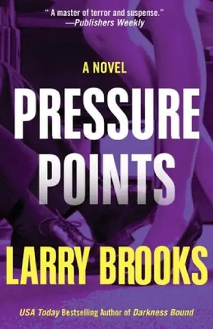 Pressure Points by Larry Brooks