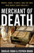 Merchant of Death: Money, Guns, Planes, and the Man Who Makes War Possible by Douglas Farah