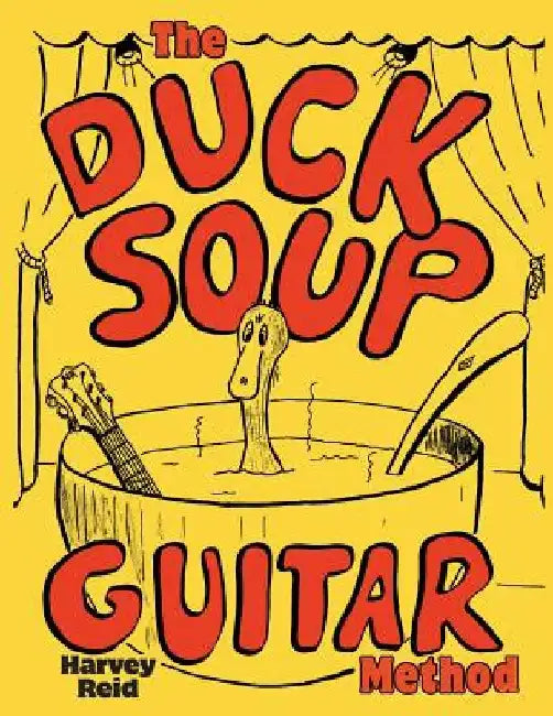 The Duck Soup Guitar Method: Beginning Guitar With Super-Easy Chords by Harvey Reid