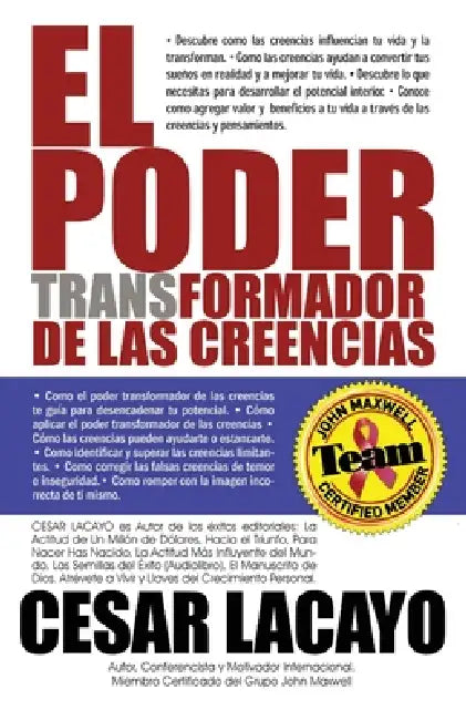 El Poder Transformador de las Creencias.: Auto ayuda y superación personbal. by Cesar Lacayo