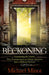 The Beckoning: Examining the Truths That Transformed an Atheist Attorney Into a Believer in God by Michael Minot