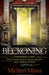 The Beckoning: Examining the Truths That Transformed an Atheist Attorney Into a Believer in God by Michael Minot