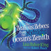 The Zealous Zebecs from the Midnight Ocean's Zenith by Lisa Baker-King