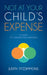 Not at Your Child's Expense: A Guide to Constructive Parenting by Judith Fitzsimmons
