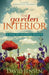 The Garden Interior: A Year of Inspired Beauty by David Jensen