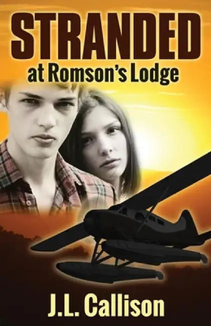 Stranded at Romson's Lodge by J. L. Callison