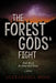 The Forest Gods' Fight: Book Two of the Forest Gods Series by Alexandria Hook