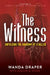 The Witness: Unfolding the Anatomy of a Killer by Wanda Draper