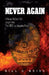 Never Again: A Never Before Told Insight Into the 1992 Los Angeles Riots by Bill C. Weiss