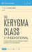The Kerygma Class 7: 14 Devotional: A Collection of Devotional E-mails Praying for our Nation by K. L. Claibourne