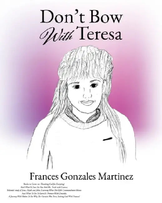 Don't Bow With Teresa by Frances Gonzales Martinez