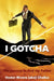 I Gotcha: The journey to find my Father by Vester Rivera (Aka) Chalice