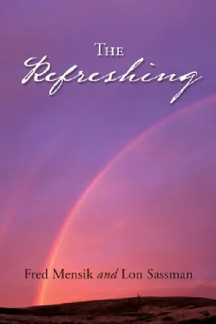 The Refreshing by Fred Mensik