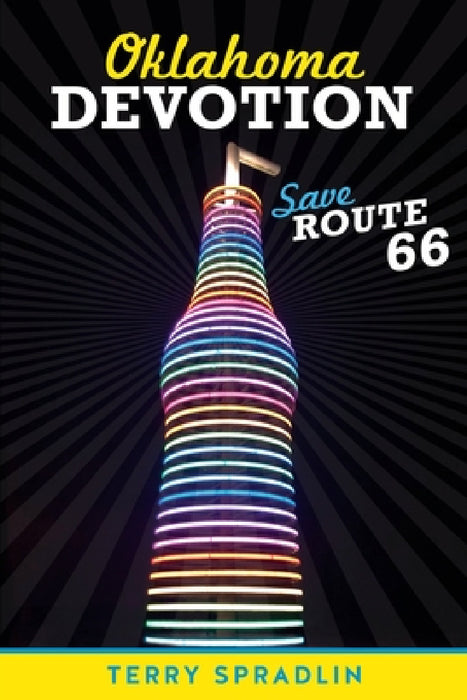 Oklahoma Devotion: Save Route 66 by Terry Nantz Spradlin