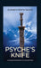 Psyche's Knife: Archetypal Explorations of Love and Power by Elizabeth Eowyn Nelson