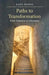 Paths to Transformation: From Initiation to Liberation by Kate Burns