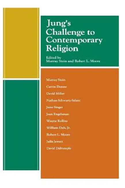 Jung's Challenge to Contemporary Religion by Murray Stein, Robert L. Moore, June Singer