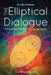 The Elliptical Dialogue: A Communications Model for Psychotherapy by Gunilla Midbøe, Murray Stein