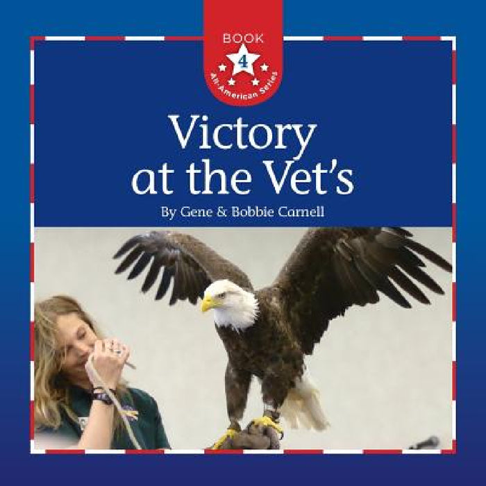 Victory at the Vet's by Gene Carnell, Bobbie Carnell
