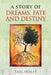 A Story of Dreams, Fate and Destiny by Erel Shalit